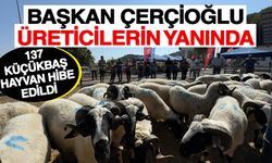 Başkan Çerçioğlu üreticilerin yanında