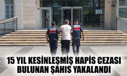 15 yıl kesinleşmiş hapis cezası bulunan şahıs yakalandı