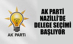 AK Parti Nazilli’de delege seçimi başlıyor