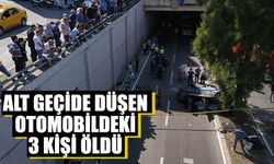 Alt geçide düşen otomobildeki 3 kişi öldü