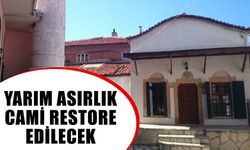 Yarım asırlık cami restore edilecek