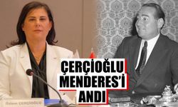 Çerçioğlu, Menderes’i andı