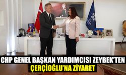 CHP Genel Başkan Yardımcısı Zeybek’ten Çerçioğlu’na ziyaret