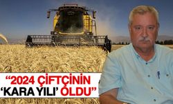 “2024 çiftçinin ‘kara yılı’ oldu”