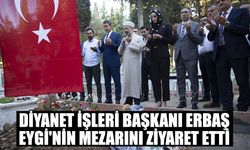 Diyanet İşleri Başkanı Erbaş, Ayşenur Ezgi Eygi'nin ailesini ziyaret etti