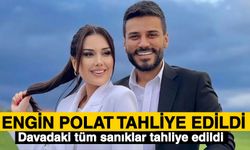 Engin Polat tahliye edildi