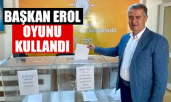 Başkan Erol, oyunu kullandı