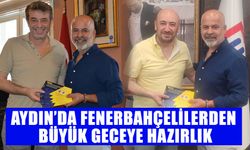 Aydın’da Fenerbahçelilerden büyük geceye hazırlık