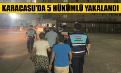 Karacasu'da 5 hükümlü yakalandı