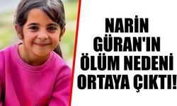 Narin Güran'ın ölüm nedeni ortaya çıktı!