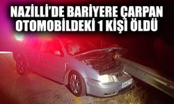 Nazilli'de bariyere çarpan otomobildeki 1 kişi öldü