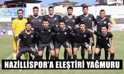 Nazillispor’a eleştiri yağmuru