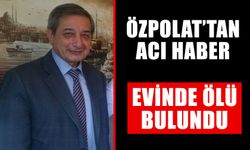 Özpolat’tan acı haber