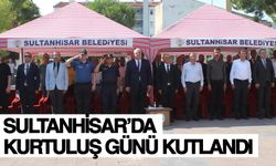 Sultanhisar’da kurtuluş günü kutlandı