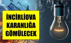 İncirliova karanlığa gömülecek