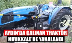 Aydın'da çalınan traktör Kırıkkale’de yakalandı