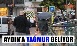 Aydın’a yağmur geliyor