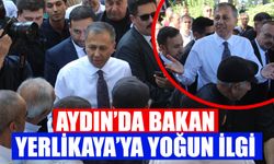 Aydın’da Bakan Yerlikaya’ya yoğun ilgi