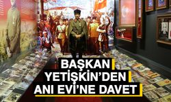 Başkan Yetişkin’den Anı Evi’ne davet