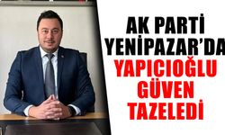 AK Parti Yenipazar’da Yapıcıoğlu güven tazeledi