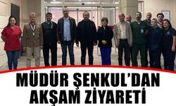 Müdür Şenkul’dan akşam ziyareti