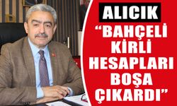 Alıcık: “Bahçeli, kirli hesapları boşa çıkardı”