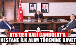 ATB’den Vali Canbolat’a kestane alım törenine davet