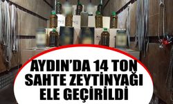 Aydın’da 14 ton sahte zeytinyağı ele geçirildi