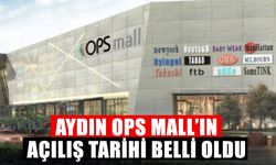 Aydınlıların beklediği tarih belli oldu: OPS Mall AVM açılıyor