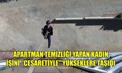 Apartman temizliği yapan kadın, işini "cesaretiyle" yükseklere taşıdı