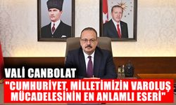 Canbolat: "Cumhuriyet, milletimizin varoluş mücadelesinin en anlamlı eseri"