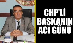 CHP’li başkanın anne acısı