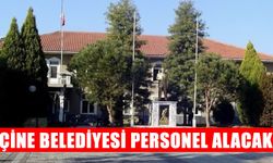 Çine Belediyesi personel alacak