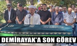 Demirayak’a son görev