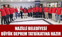 Nazilli Belediyesi büyük deprem tatbikatına hazır