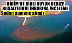 Didim’de kirli suyun denize boşaltıldığı iddialarına inceleme