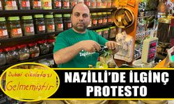 Nazilli’de ilginç protesto