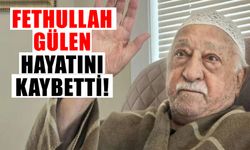 Fethullah Gülen hayatını kaybetti!