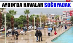 Aydın’da havalar soğuyacak