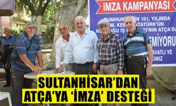 Sultanhisar’dan Atça’ya ‘imza’ desteği