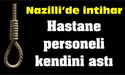 Hastane personeli kendini astı