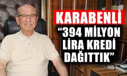 Karabenli: “394 milyon lira kredi dağıttık”