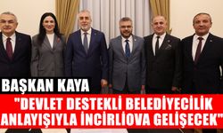 Kaya: "Devlet destekli belediyecilik anlayışıyla İncirliova gelişecek"