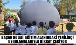 Başak Koleji, eğitim alanındaki yenilikçi uygulamalarıyla dikkat çekiyor