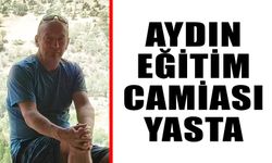 Aydın'da eğitim camiası yasta