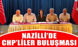 Nazilli’de CHP’liler buluşması