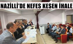 Nazilli’de nefes kesen ihale