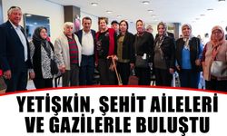 Yetişkin, şehit aileleri ve gazilerle buluştu