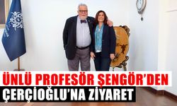 Ünlü profesör Şengör’den Çerçioğlu’na ziyaret