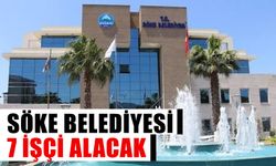 Söke Belediyesi 7 işçi alacak